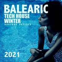 Balearic Tech House Winter 2021