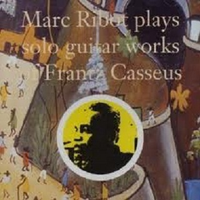 Marc Ribot Plays Solo Guitar Works of Frantz Casseus