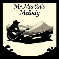 Mr. Martin's Melody