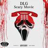 DLG - Sc4ry Movie