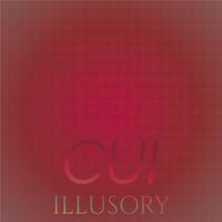 Cui Illusory