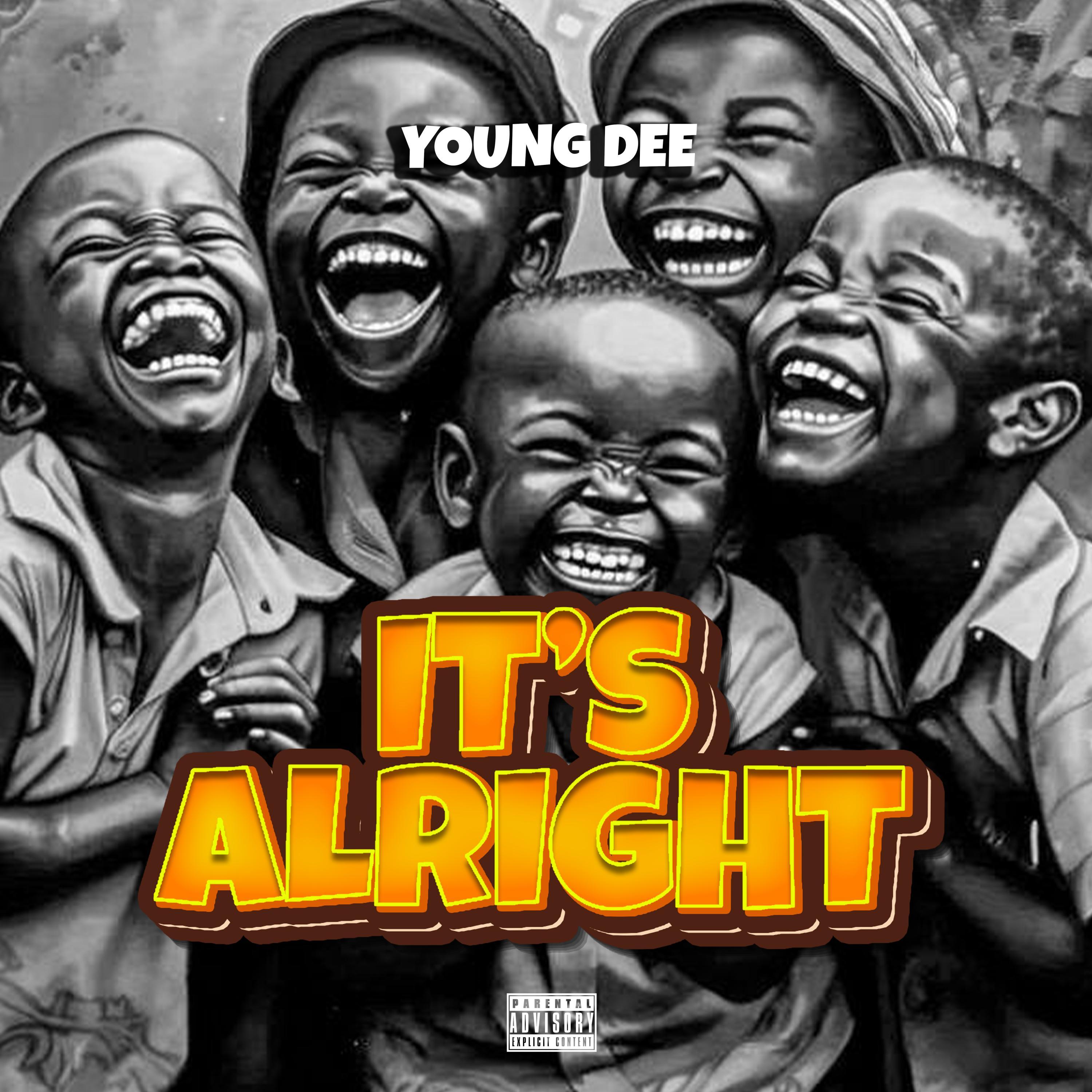 Its ALRIGHT By Young DEE RAPS