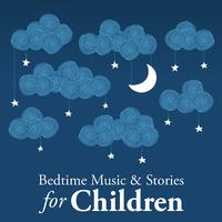 Bedtime Music and Stories for Children