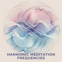 Harmonic Meditation Frequencies: Journey of Mindful Resonance