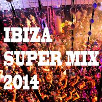 Ibiza Super Mix 2014