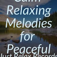 50 Calm Relaxing Melodies for Peaceful Sleep