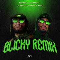 Blicky (ft. Vlado & Rockywhereyoubeen) (Remix)