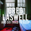 Greg Laswell - And So I Tried To Sleep