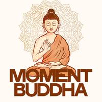 Moment Buddha