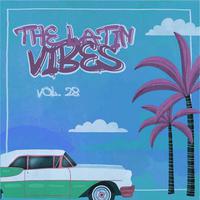 The Latin Vibes, Vol. 28