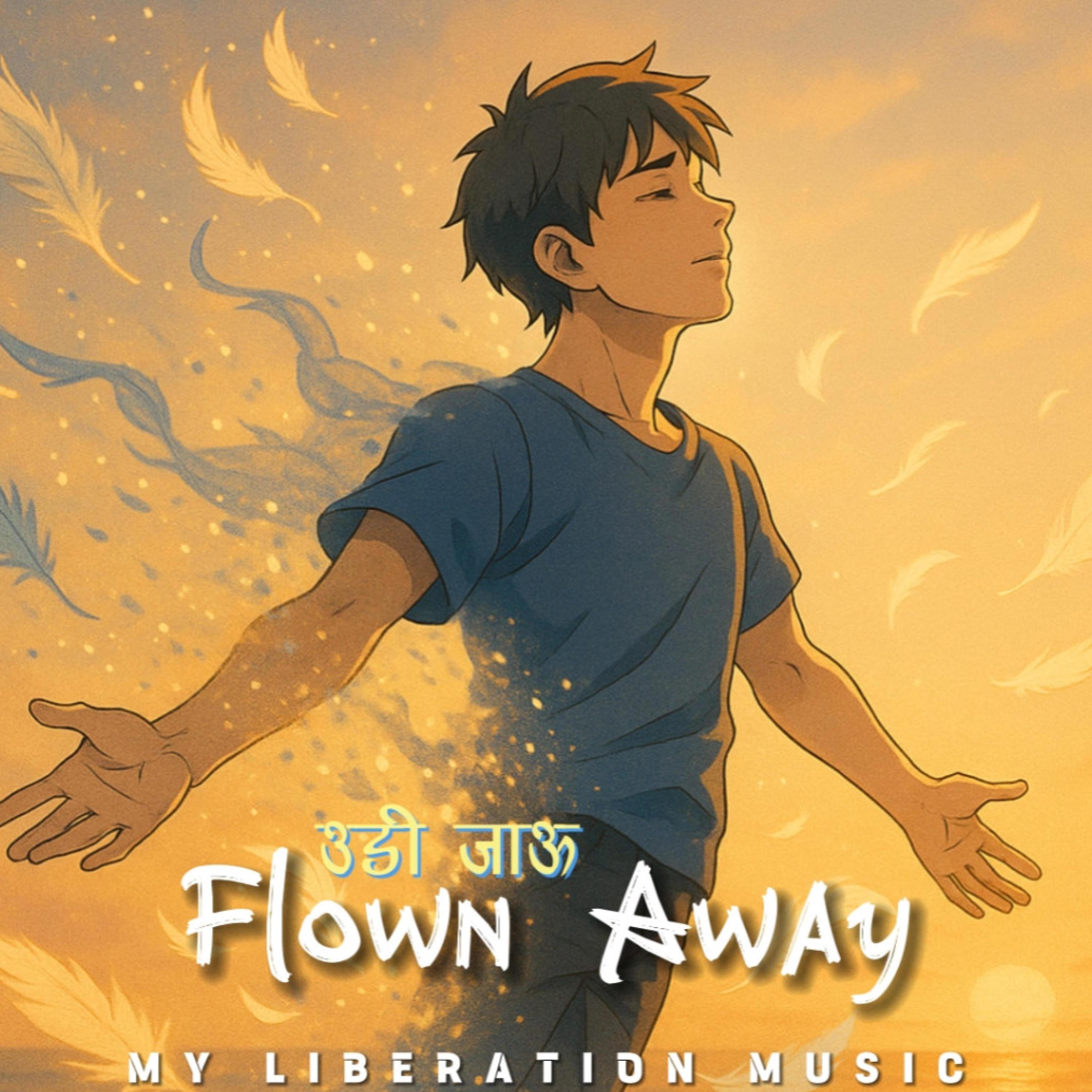 Flown Away(Udi Jaau)