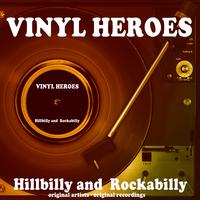 Vinyl Heroes: Hillbilly and Rockabilly