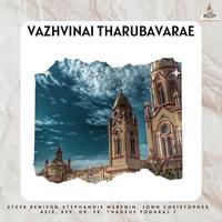 Vazhvinai Tharubavarae