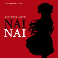 Nai Nai (Shadows House)