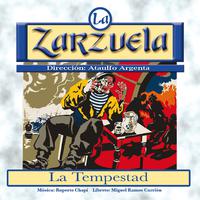 La Zarzuela: La Tempestad