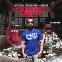 Generational Wealth (feat. Lil CS, Macnificent & Diezal)