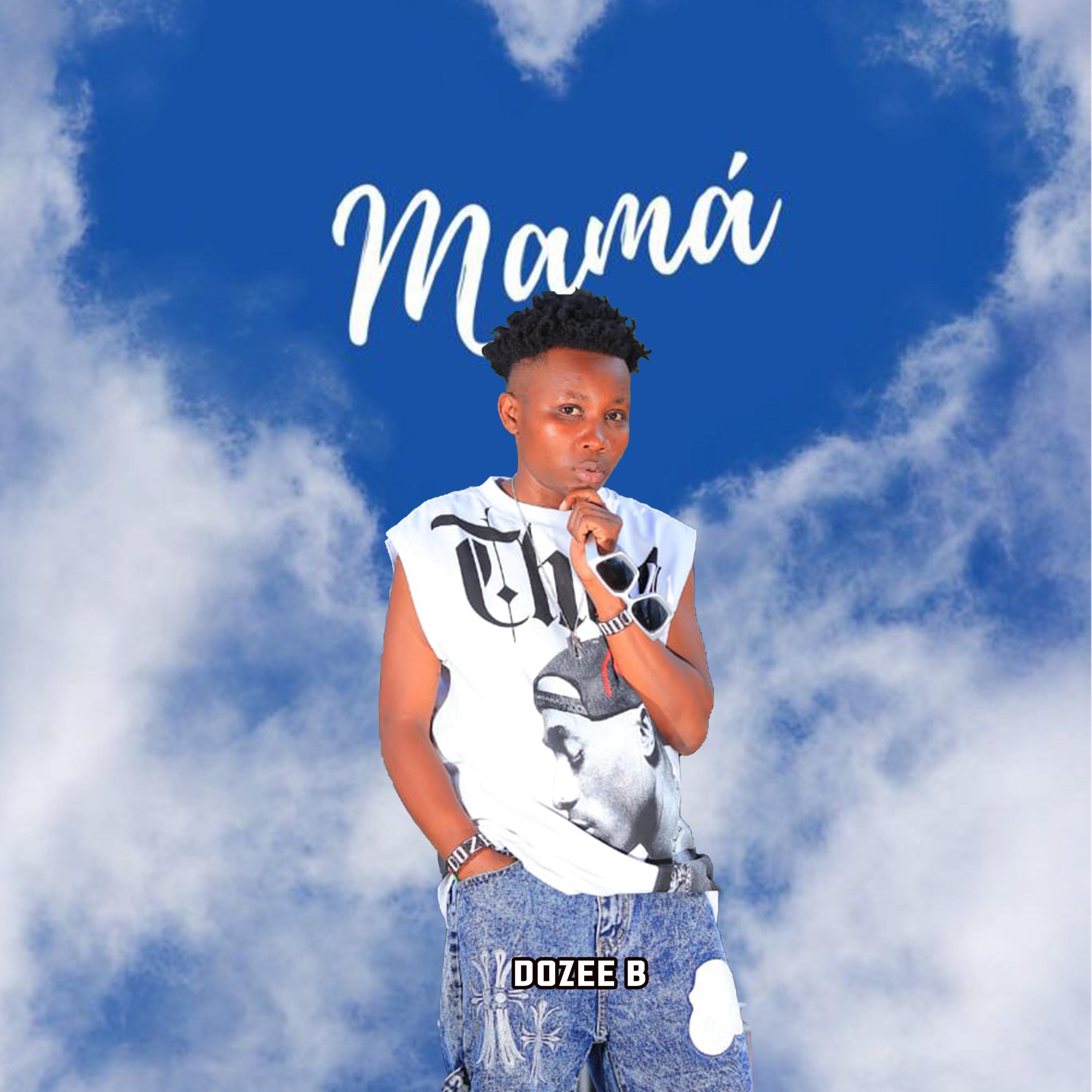 MAMA BY DOZEE B KENYA