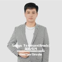 Suygu Yaxnisun(Remix) 新版2024