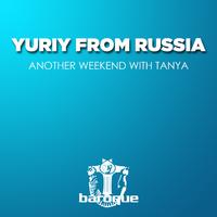 Another Weekend with Tanya