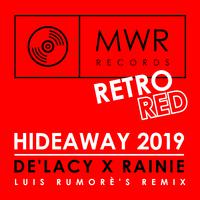 Hideaway 2019 (Luis Rumorè's 6AM Remix)