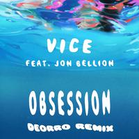 Obsession (feat. Jon Bellion) [Deorro Remix]