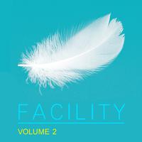 Facility, Vol. 2