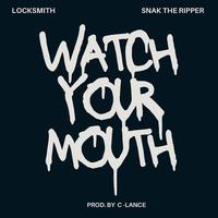 Watch Your Mouth