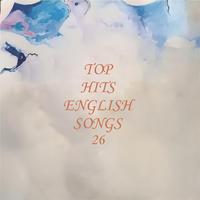 TOP HITS ENGLISH SONGS 26