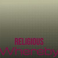 Religious Whereby