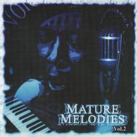 Mature Melodies, Vol. 2