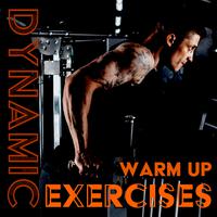 Dynamic Warm Up Exercises (Workout Progressive Trance Mix)