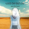 抽象大师 - good day bad girl