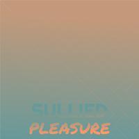 Sullied Pleasure