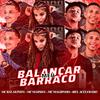 Mc Balakinha - Balançar Meu Barraco