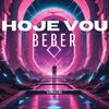 DjWillGl - Hoje Eu Vou Beber