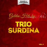 Golden Hits By Trio Surdina Vol. 4