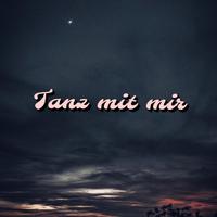 Tanz mit mir