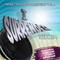 I Surrender Riddim (Collection Riddim, Vol. 4)