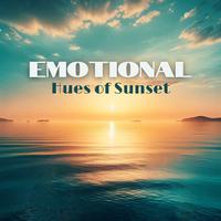 Emotional Hues of Sunset: Deep Chill Out House, Deep Rest, Positive Mood