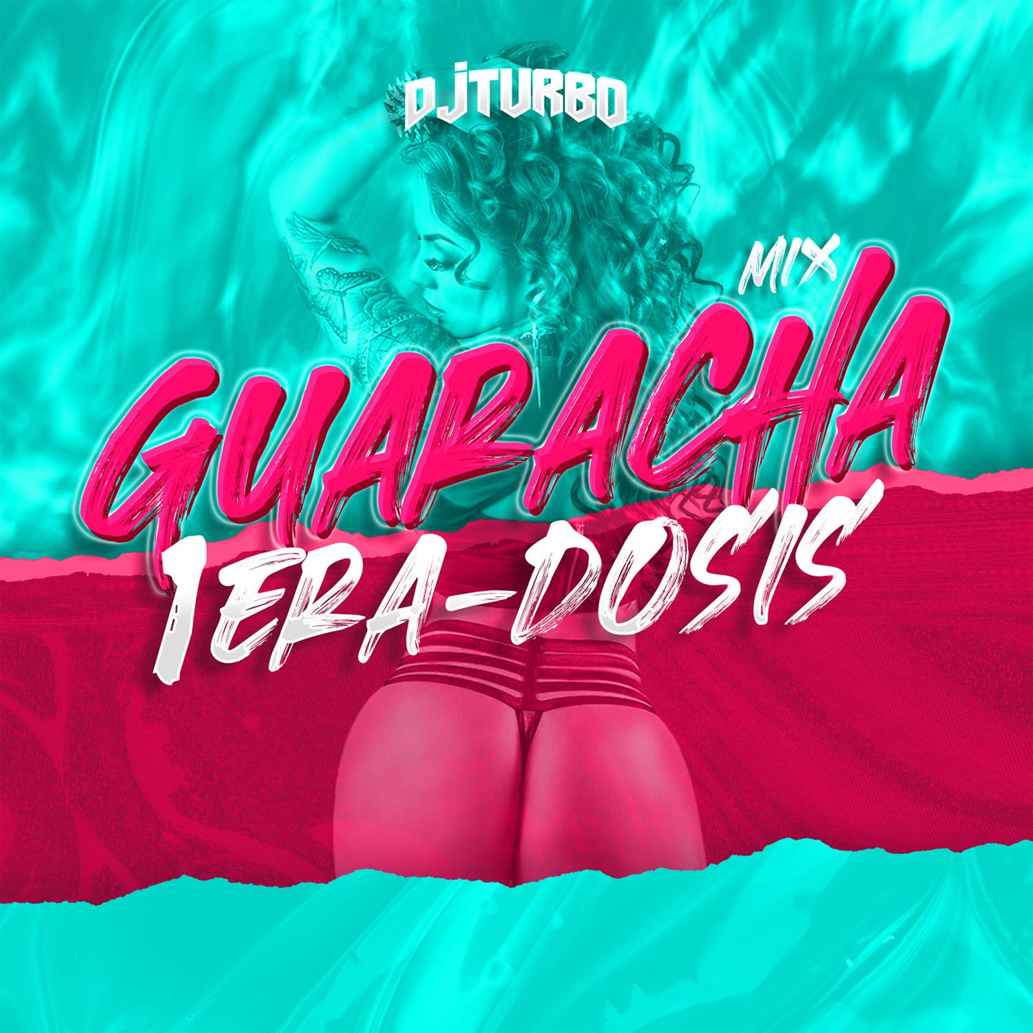 Mix Guaracha (1era Dosis)