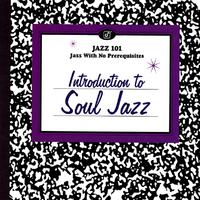 Introduction To Soul Jazz