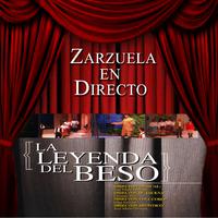 Zarzuela en Directo: La Leyenda del Beso