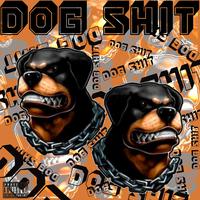 Dog Shit