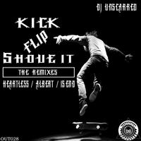 Kick Flip Shove It (The Remixes)