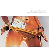 Disco Forever The Sound Of Underground Disco, Compiled By Dimitri From Paris