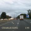 Charlie King - I'm Leaving