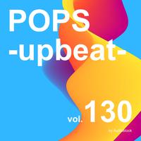 POPS -upbeat-, Vol. 130 -Instrumental BGM- by Audiostock