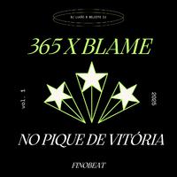 365 X Blame no Pique de Vitória