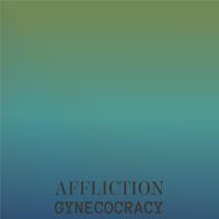 Affliction Gynecocracy