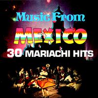 Music From Mexico - 30 Mariachi Hits